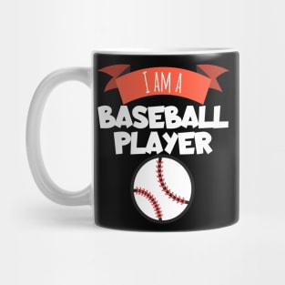 I am a baseball plaler Mug